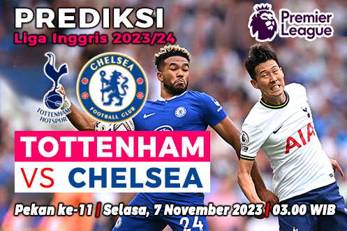 Prediksi Tottenham vs Chelsea pada pekan ke-11 Liga Inggris 2023-2024